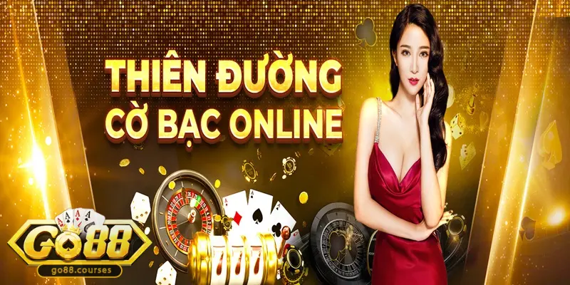 Giới thiệu về Go88 thiên đường cờ bạc